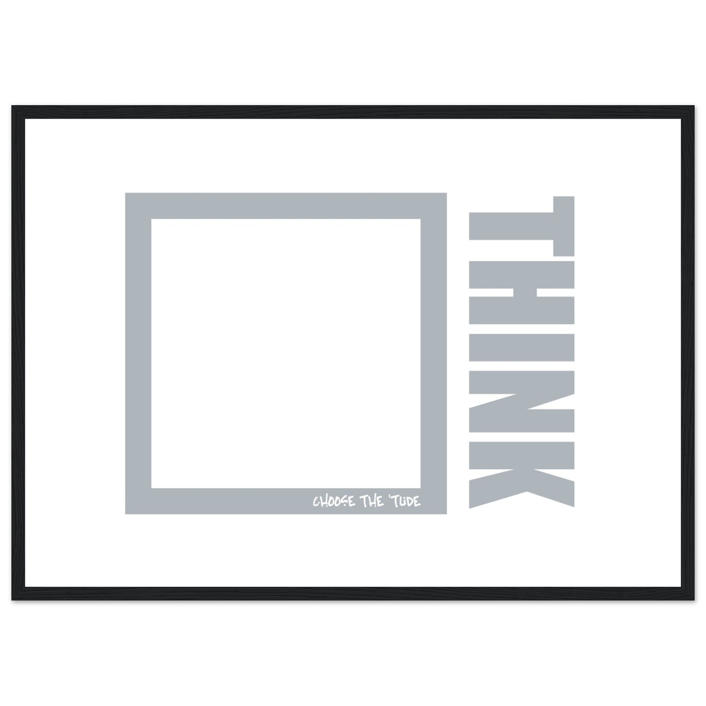 Think Premium Matte Paper Wooden Framed Poster