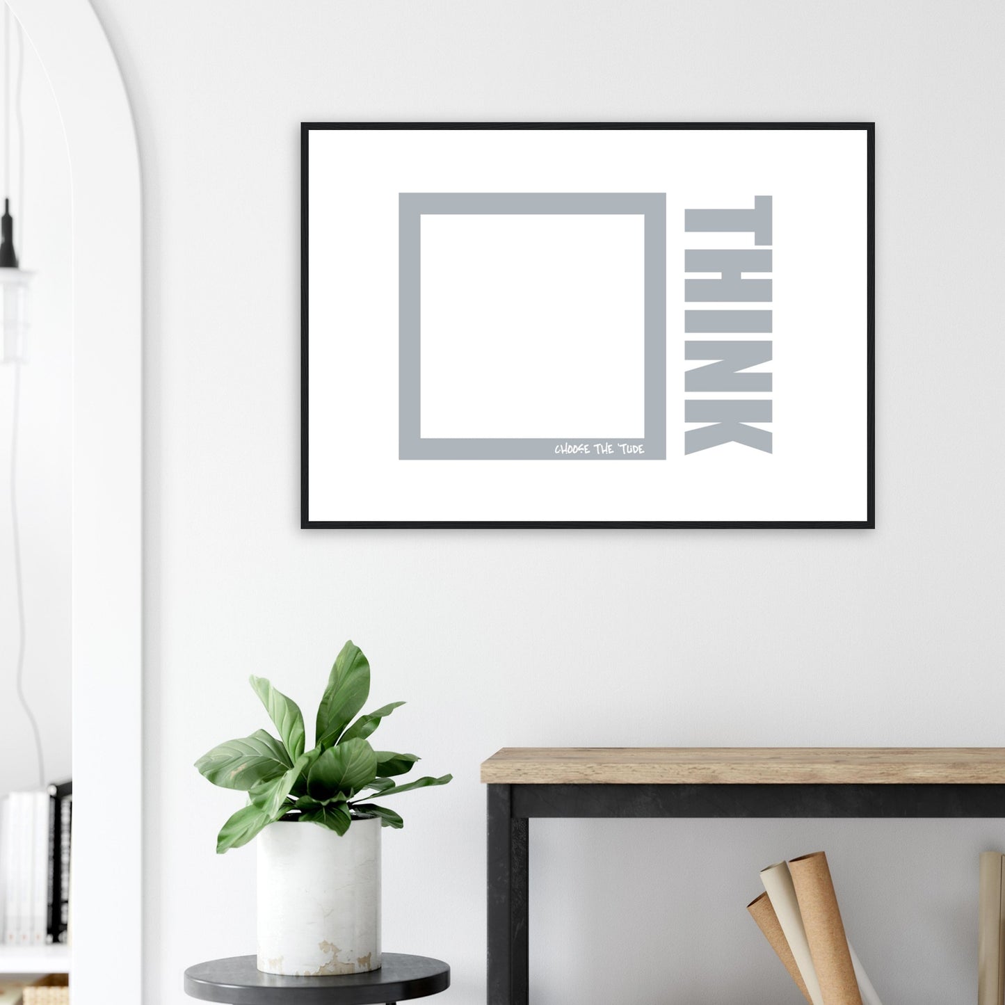 Think Premium Matte Paper Wooden Framed Poster