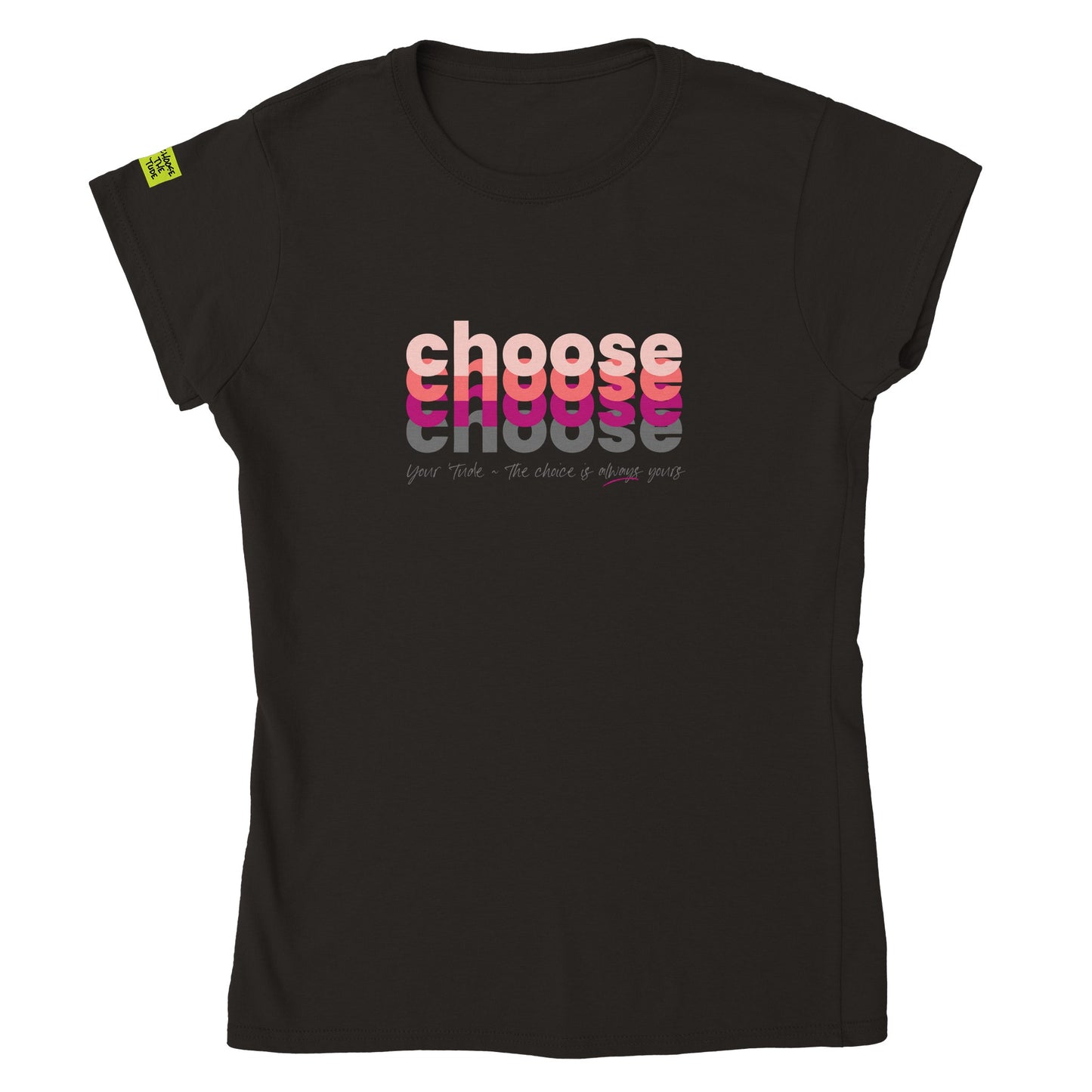 Choose Pink Classic Womens Crewneck T-shirt