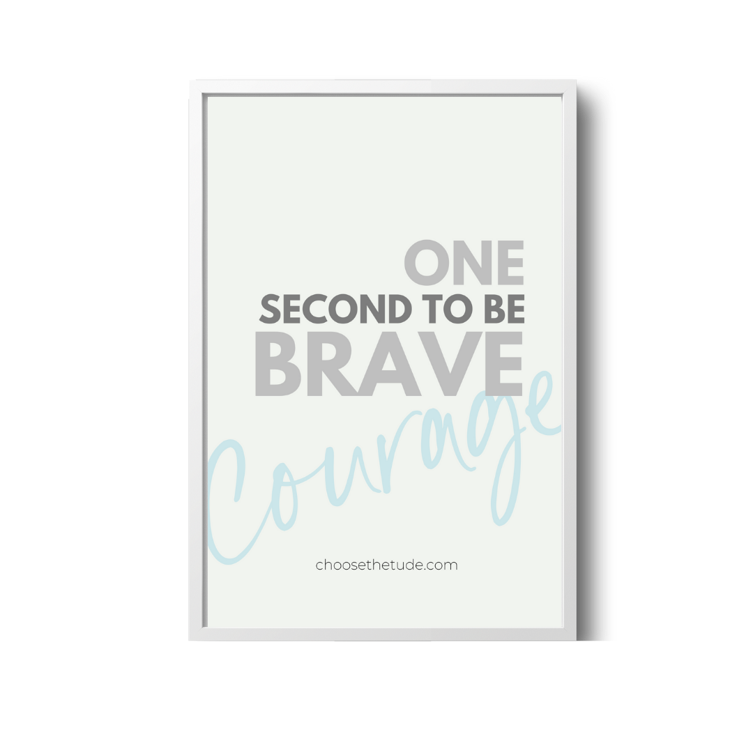 One second to be brave Wall Art Small