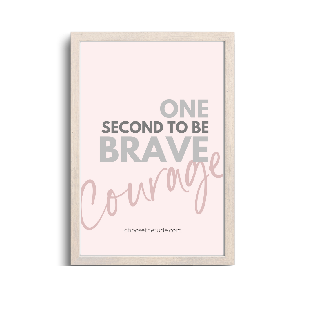 One second to be brave Wall Art Small