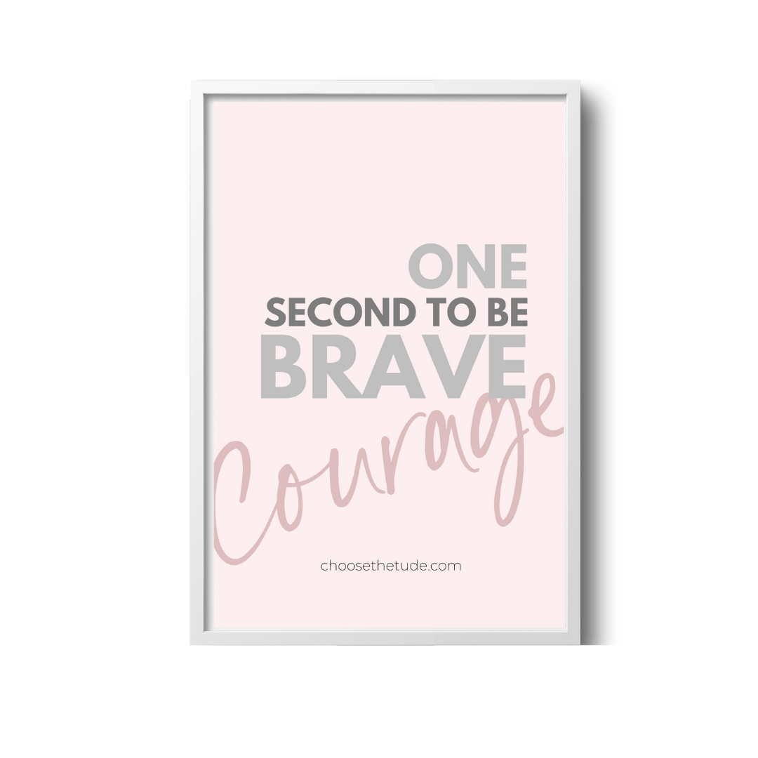 One second to be brave Wall Art Small