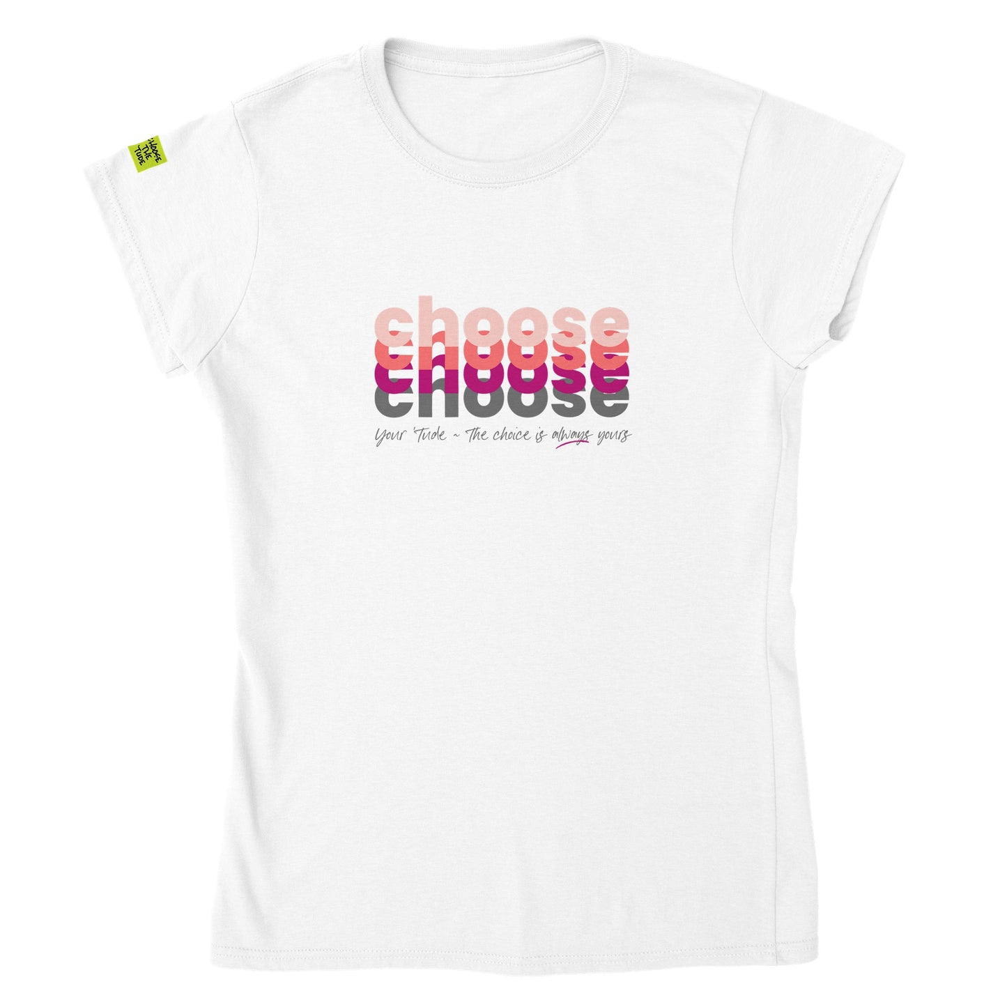 Choose Pink Classic Womens Crewneck T-shirt