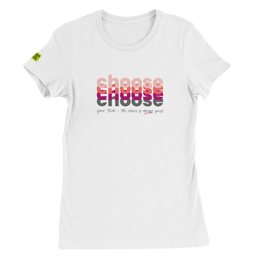 Choose Pink Premium Womens Crewneck T-shirt
